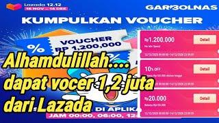 BEGINI CARA AKU DAPATIN VOUCHER 1,2 JUTA DI LAZADA 12.12