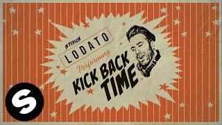 LODATO - Kick Back Time (Official Audio)