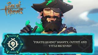 The Final Push for Pirate Legend | Sea of Thieves