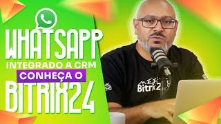 WhatsApp integrado a CRM? Conheça o Bitrix24!