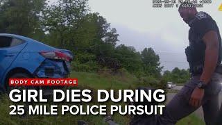 Girl dies in 25 mile police pursuit; body cam released