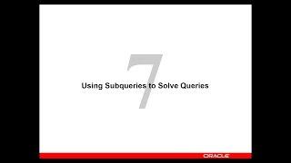 06 - Oracle Database - Using Subqueries to Solve Queries (Sub-Query) - شرح قواعد البيانات