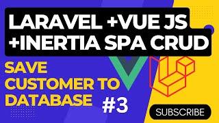 Laravel Vue js Crud application using Inertia Js| Save user to database