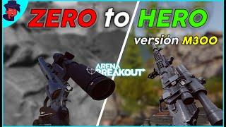 ZERO to HERO PERO CON M300 *MI PRIMERA VEZ USAN LA M300 EN ARENA BREAKOUT (Gameplay) | Crinix