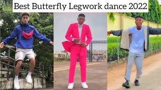 Butterfly legwork 2022 best dance videos
