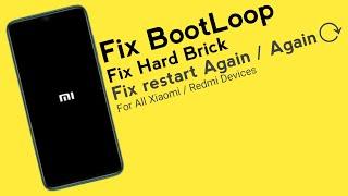 How To Fix Redmi Hard Brick | Fix Redmi BootLoop | Fix Redmi Restart again and Again | stuck mi logo