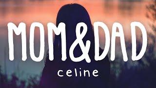 CELINE - Mom & Dad (Lyrics Video)