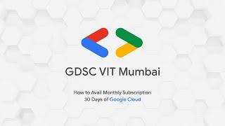 30 Days of Google Cloud | How to Avail Monthly Subscription | GDSC VIT