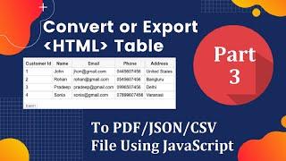 How To Export Html Table (Data) To PDF/JSON/CSV File Using JavaScript - Part 3