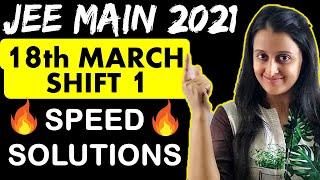 (18th MAR  1st Shift Solutions)  JEE Main 2021  Paper Solutions  | IITJEE | Neha Agrawal