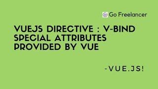 VueJs directive | v bind special attributes provided by Vue