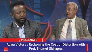 Adwa Victory : Reckoning the Cost of Distortion with Prof. Shumet Sishagne