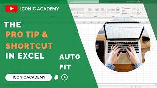 AutoFit and Shortcut in Excel || Iconic Academy