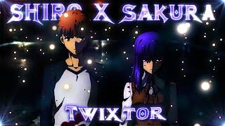 TWIXTOR + INTRO | FATE STAY NIGHT "SAKURA X SHIRO" | 4K