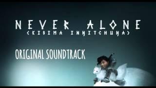 Never Alone - Full Soundtrack - (Ambient Version Depth of Field mix)