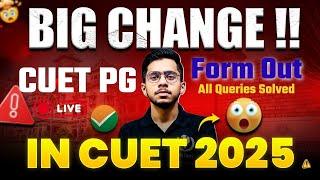 CUET PG 2025 Big Changes after Form! So Many Doubts | All Doubt Clearance in Live with Vipul Sir