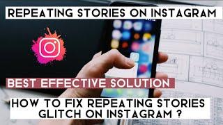 How to fix Instagram repeating stories | How to fix Instagram story glitch | Instagram glitch