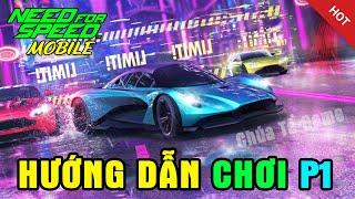 Need for Speed Mobile - Hướng Dẫn Chơi Cho Người Mới Tham Gia Hoạt Động Sự Kiện Nhiệm Vụ Của Game