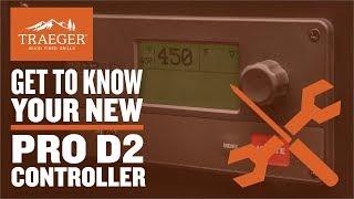 Traeger Grills Pro D2 Controller - Get to Know Your Grill