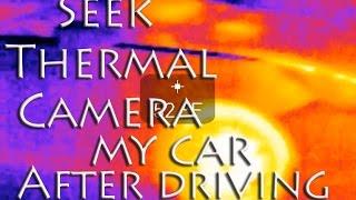 Seek Thermal Camera - Car after 10 Minute Drive