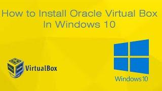 How to Install Oracle VirtualBox in Windows 10 |#virtualbox |#windows10