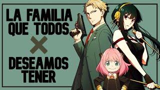 SPYxFAMILY: La Familia que Todos Deseamos Tener