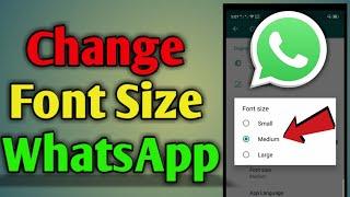 How to Change Font Size in WhatsApp