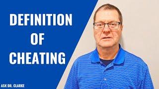 Definition of Cheating | Dr. David Clarke