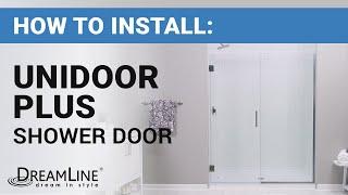How To Install a DreamLine Unidoor Plus Swing Shower Door | DreamLine Installation Tutorial