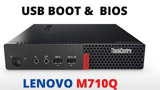 How To Get Into BIOS Enable USB Boot On Lenovo M710Q All In One PC