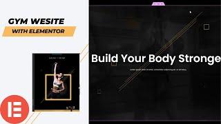 Designing a Stunning Gym Website with Elementor: Full Tutorial and Walkthrough