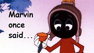 Marvin the Martian once said…