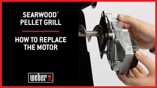 Searwood™ Pellet Grill: How to Replace the Motor