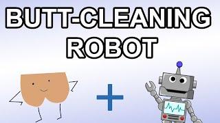 Butt Cleaning Robot - Short Version