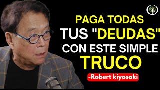 "Tenia una DEUDA de $800,000 Dólares" Cómo Pagar tus Deudas | Robert Kiyosaki En Español