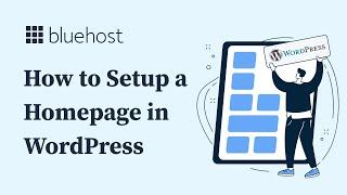 How to Setup a Homepage in WordPress