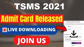 TSMS 2021 Admit Card (Released) - Check & Download TSMS 2021 Admit Card Here