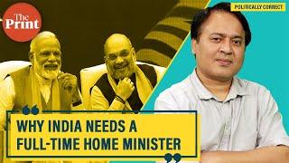 'India needs a full-time Home Minister. No more puppet BJP president, please'