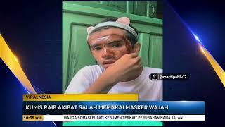 VIRALNESIA: Salah Pakai Masker, Kumis Raib! - SSI