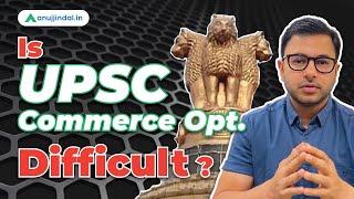 Level of UPSC Commerce Optional | Is UPSC Commerce Optional Difficult Subject | UPSC 2023