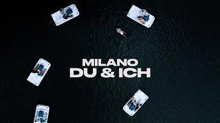 Milano - Du & Ich (prod. by Rych & Magestick) (Official Video)