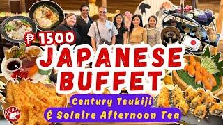 ₱1500 BUFFET AT CENTURY TSUKIJI, & AFTERNOON TEA IN SOLAIRE | TEAM CHEF RV