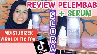 REVIEW PRODUK SCORA|| MOISTURIZER & SERUM ALPHA ARBUTIN