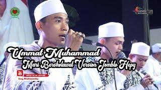 Ummat Muhammad + Mari Bersholawat Version Jomblo Hepy I Majelis Gandrung Nabi Terbaru 2019