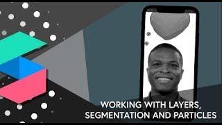 Spark AR Studio - Layers, Segmentation and Emitters