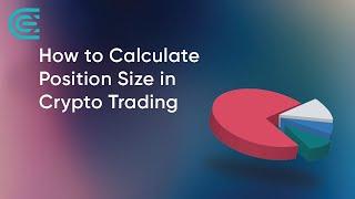 How to Calculate Position Size in Crypto | CEX.IO Tutorial