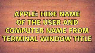 Apple: Hide name of the user and computer name from terminal window title (2 Solutions!!)