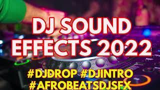 FREE DJ SOUND EFFECT 2022 WITH DOWNLOAD LINK | AFROBEATS DJ SOUND EFFECTS