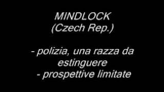 Mindlock (Czech Rep.) - Polizia, una razza da estinguere/ prospettive limitate