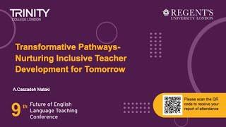 TE: Transformative Pathways- Nurturing Inclusive Teacher Development for Tomorrow, A.Caszadeh Mataki